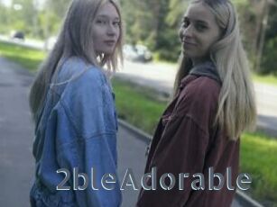 2bleAdorable