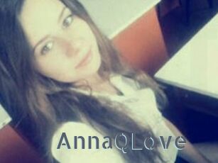 AnnaQLove