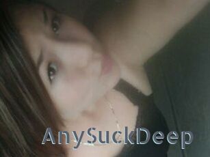 AnySuckDeep