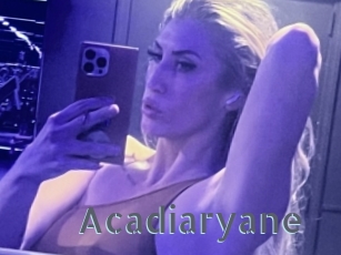 Acadiaryane