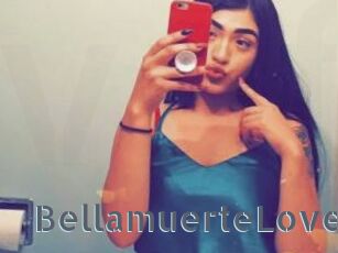 BellamuerteLove