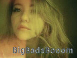 BigBadaBooom