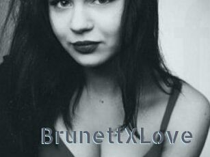 BrunettXLove