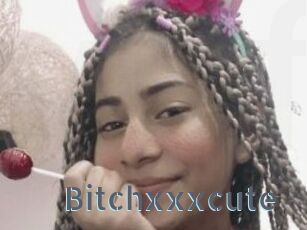 Bitchxxxcute
