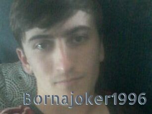Bornajoker1996