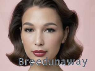Breedunaway