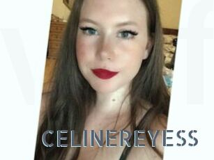 CELINEREYESS