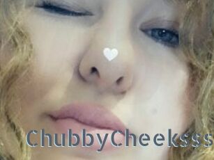 ChubbyCheeksss