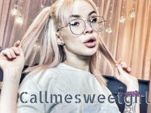 Callmesweetgirl