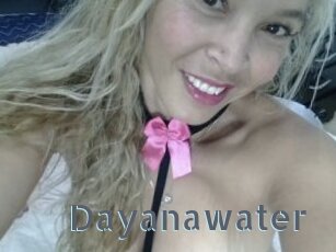 Dayanawater