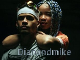 Dianandmike