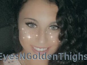 GreenEyesNGoldenThighs