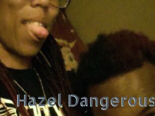 Hazel_Dangerous
