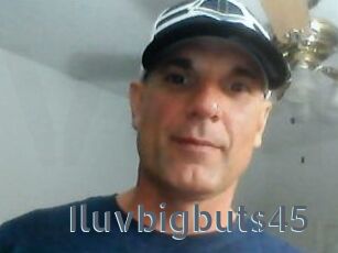 Iluvbigbuts45