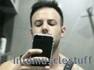 Intomusclestuff
