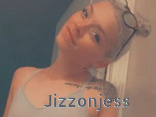 Jizzonjess