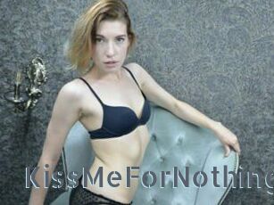 KissMeForNothing