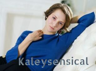 Kaleysensical