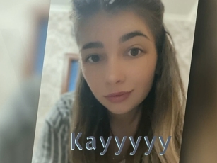 Kayyyyy
