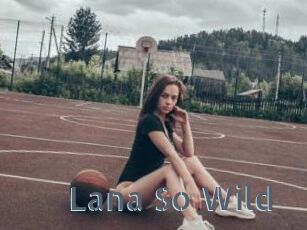 Lana_So_Wild