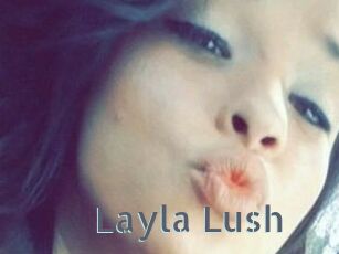 _Layla_Lush_