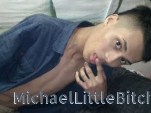 MichaelLittleBitch