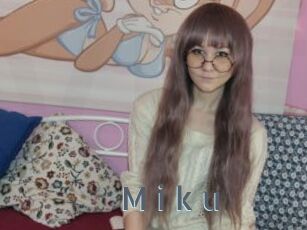 M_i_k_u