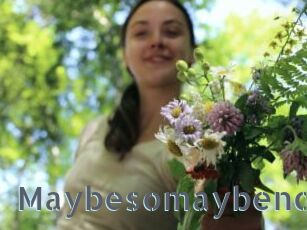 Maybesomaybenot