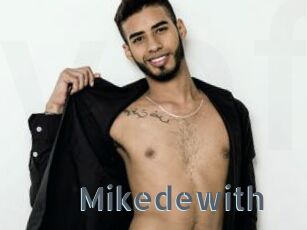Mikedewith