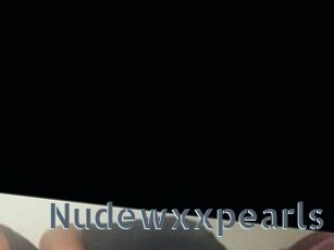 Nudewxxpearls