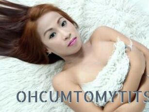 OHCUMTOMYTITS