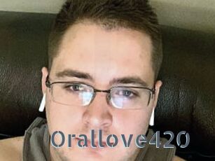 Orallove420