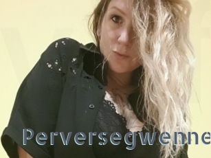 Perversegwenne