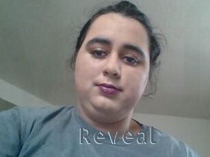 Reveal