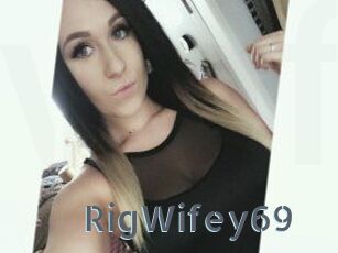 RigWifey69