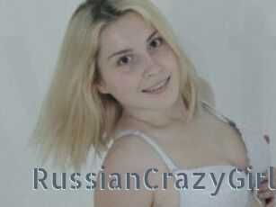 RussianCrazyGirl