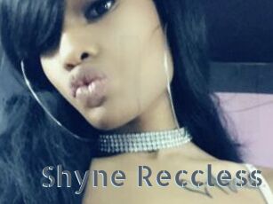 Shyne_Reccless