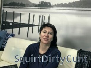 SquirtDirtyCunt