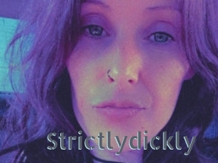 Strictlydickly