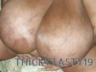 THICKYTASTY19