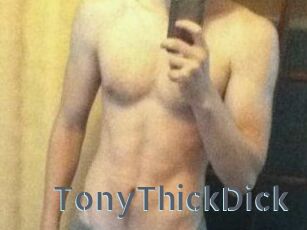 TonyThickDick