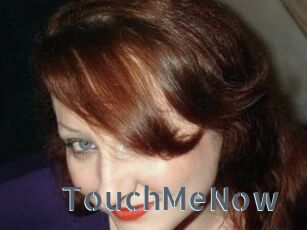 TouchMeNow