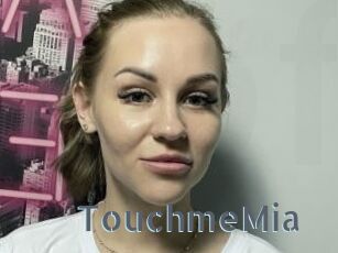 TouchmeMia