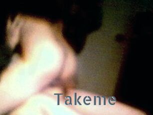 Takeme