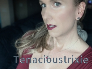 Tenacioustrixie