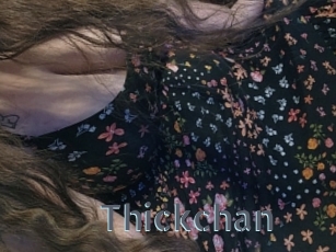 Thickchan