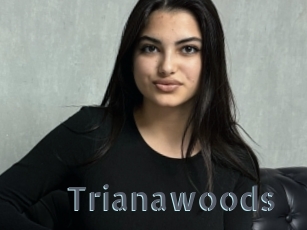 Trianawoods