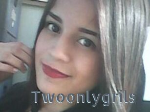 Twoonlygrils