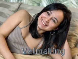 Velmaking
