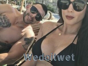 Wedoitwet